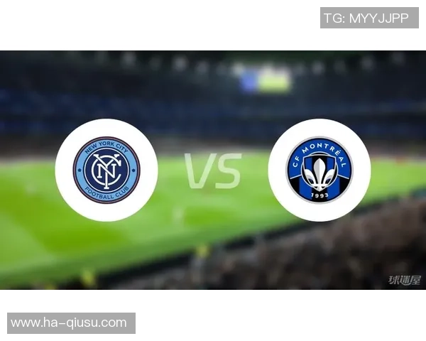 美职足球精彩对决纽约城迎战蒙特利尔全力争胜 美职足球精彩对决纽约城迎战蒙特利尔全力争胜